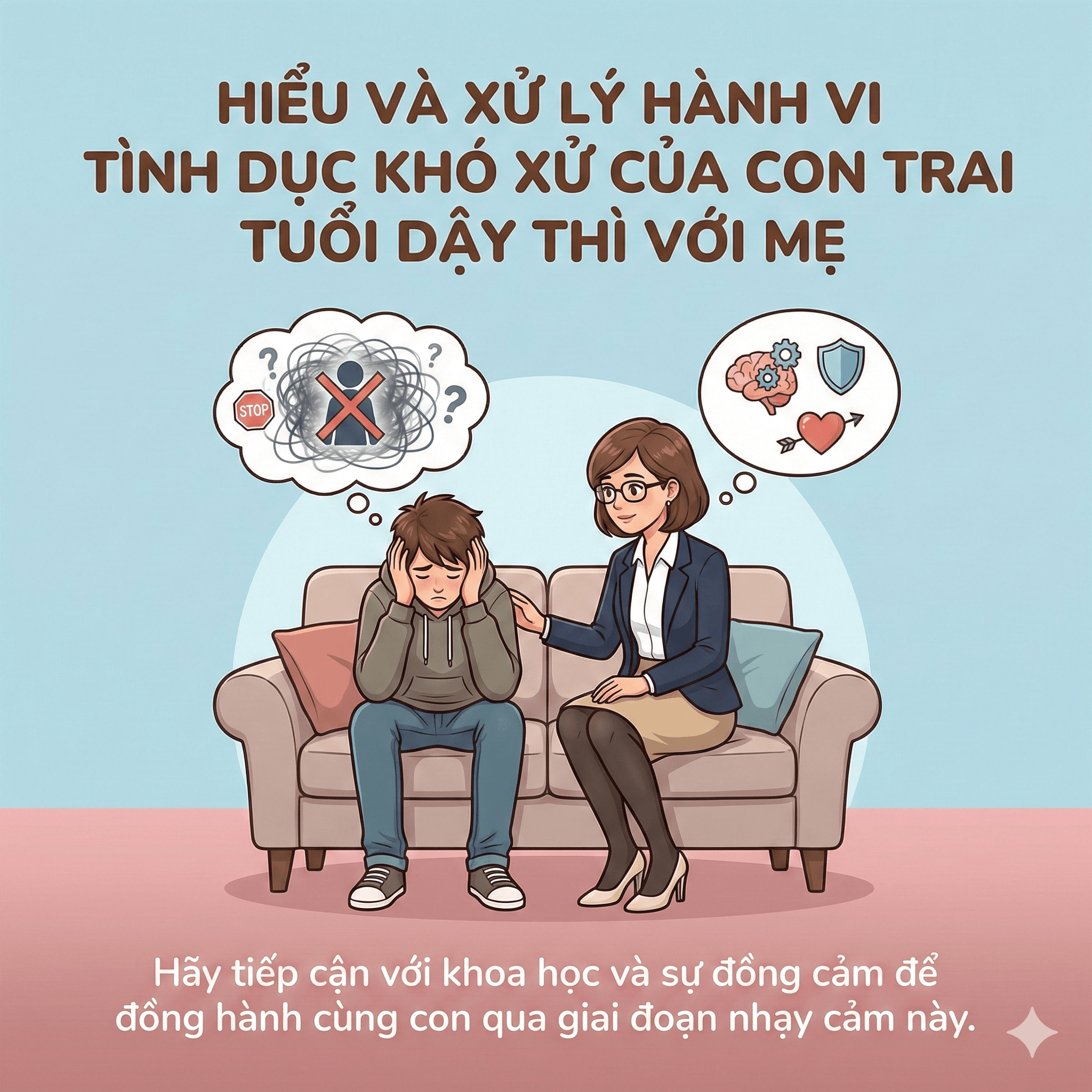 Hiểu và xử lý hành vi tình dục khó xử của con trai tuổi dậy thì với mẹ